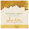 Intimate Earth Adventure - sérum na starostlivosť o análnu oblasť (3 ml)